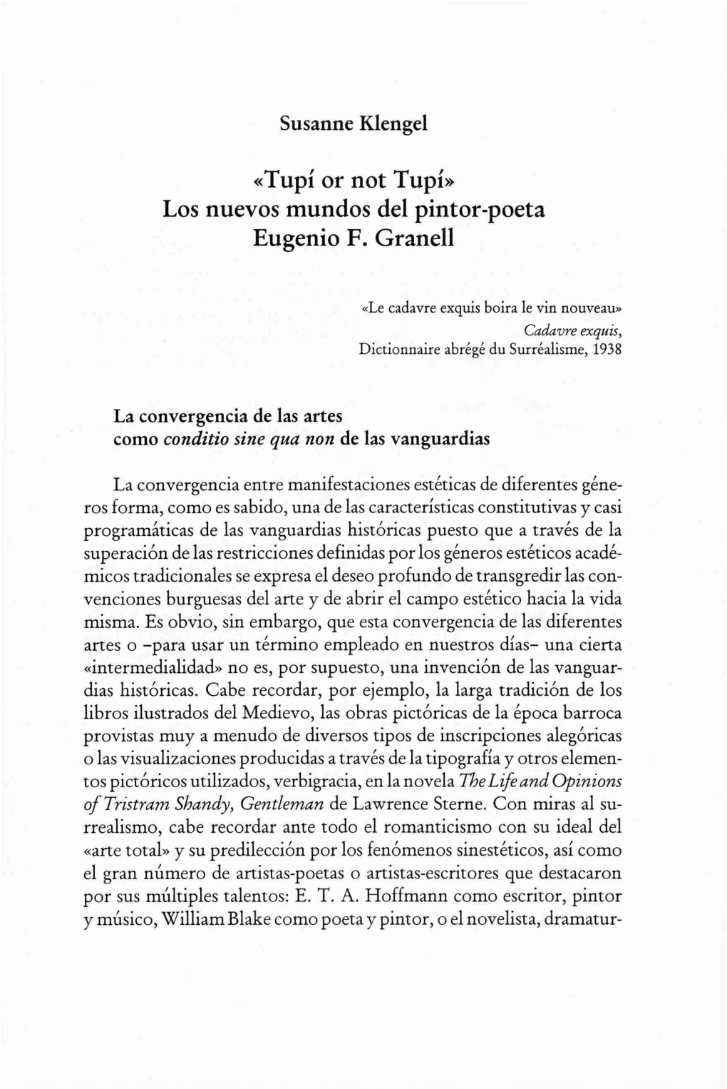 Tupí Or Not Tupí» Los Nuevos Mundos Del Pintor-Poeta Eugenio F. Granell