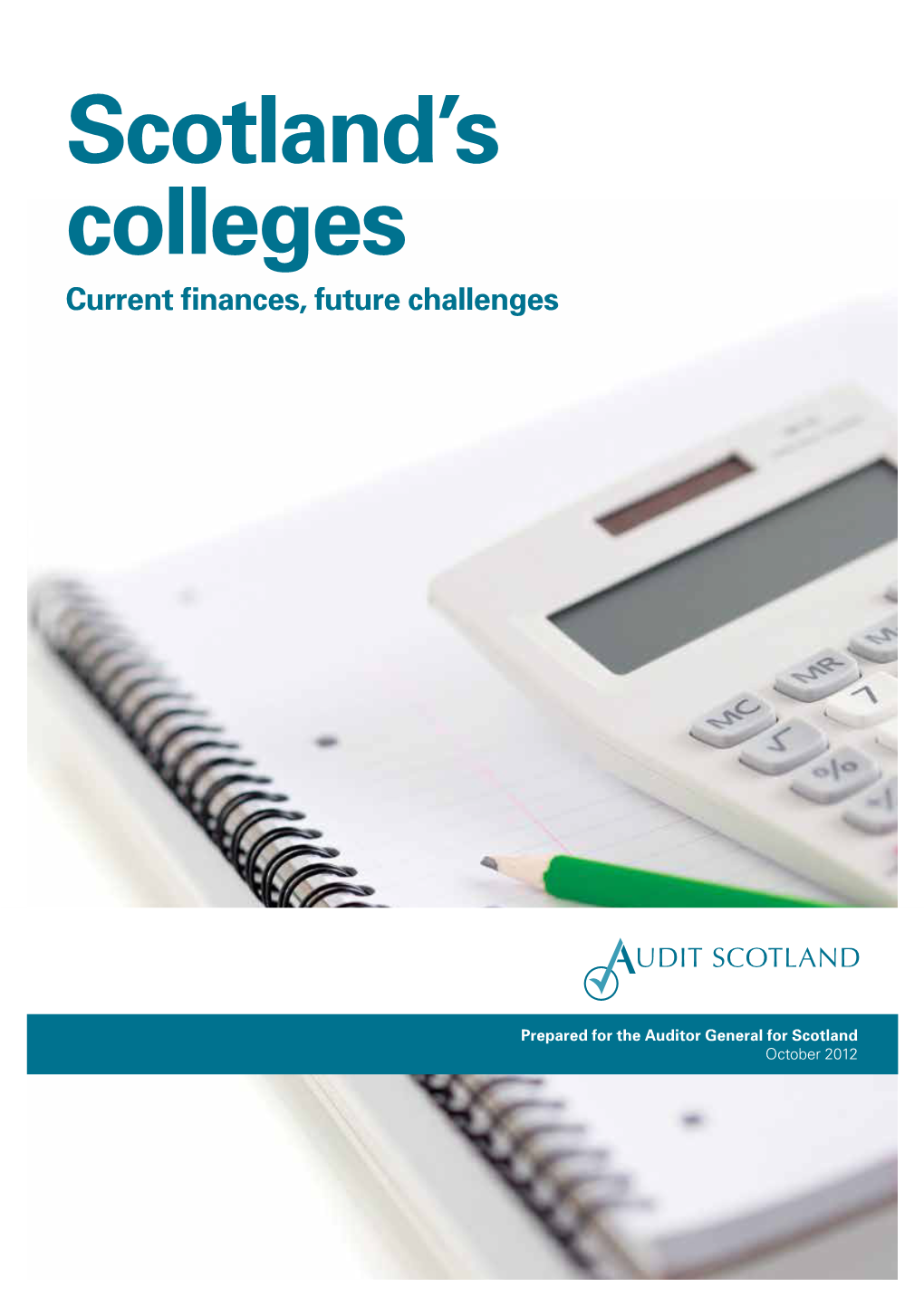 Scotland's Colleges, Is a Charity That Colleges Supports, Represents and Promotes Colleges