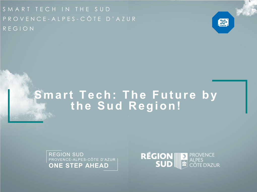 Smart Tech: the Future by the Sud Region!