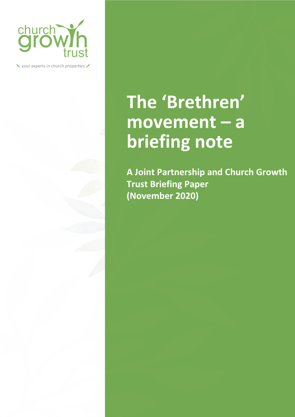'Brethren' Movement and the Resulting Group of About 150 Local Congregations Split in 1845– 1848, Initially Into Two Branches: (1) Those Associated with the Leader, J