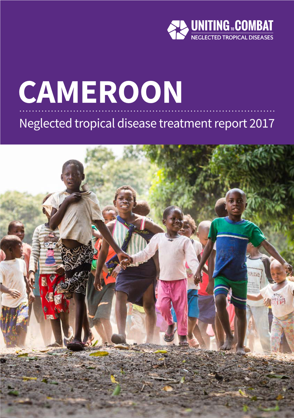 CAMEROON Neglected Tropical Disease Treatment Report 2017