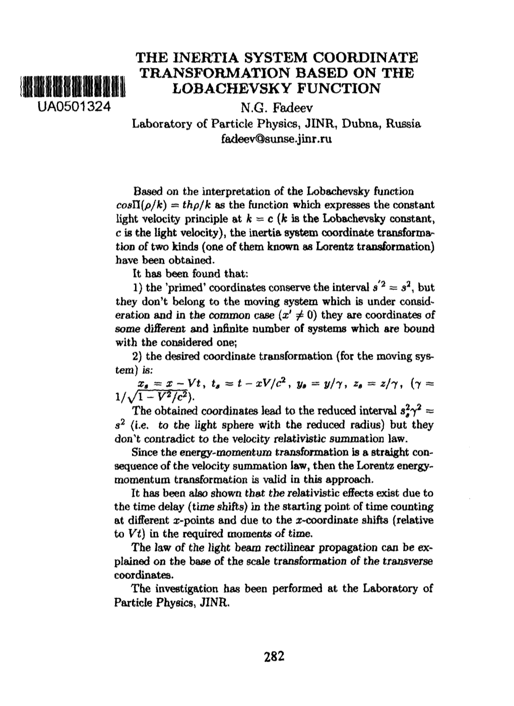 The Inertia System Coordinate Transformation Based on the Lobachevsky Function Ua0501324 N.G