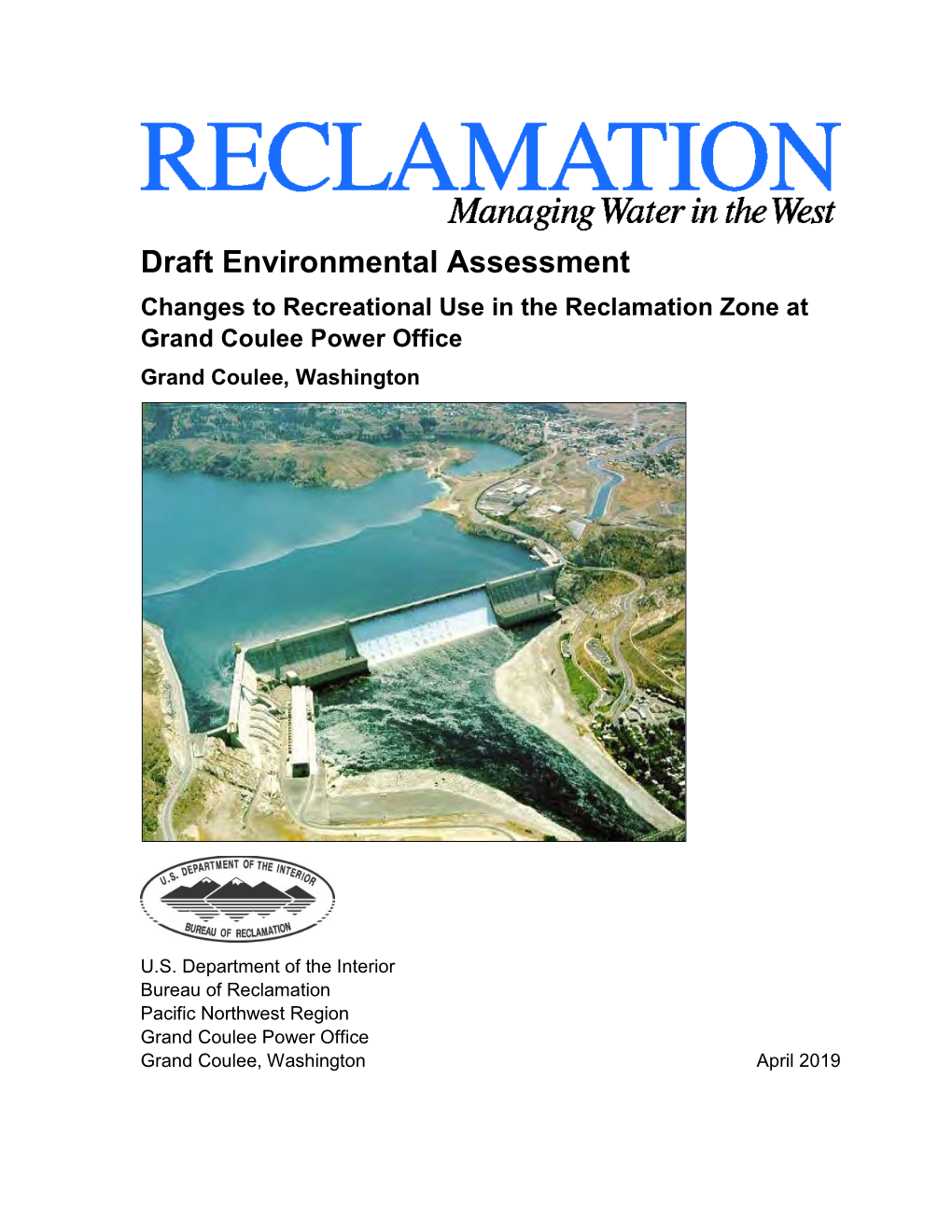 Changes to Recreational Use in the Reclamation Zone at Grand Coulee Power Office Grand Coulee, Washington