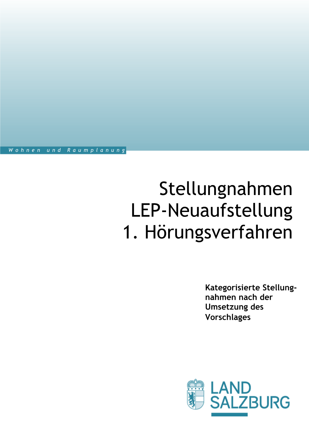 Stellungnahmen LEP-Neuaufstellung 1. Hörungsverfahren 2013 Und 2016