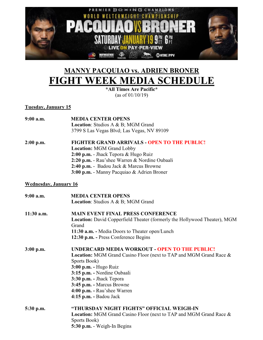FIGHT WEEK MEDIA SCHEDULE *All Times Are Pacific* (As of 01/10/19)