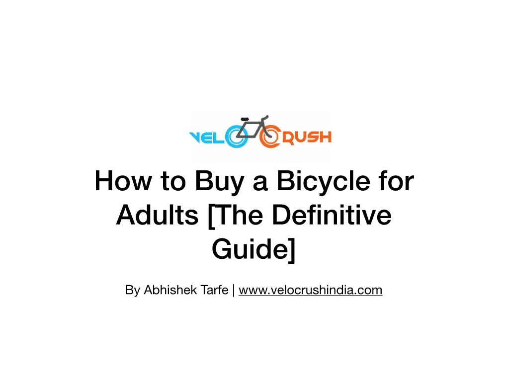 How to Buy a Bicycle for Adults [The Deﬁnitive Guide]