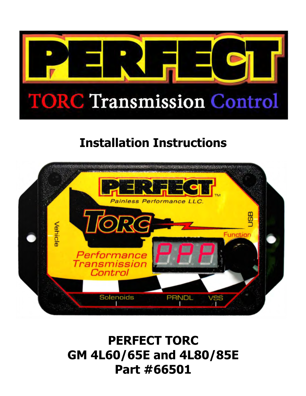 Installation Instructions PERFECT TORC GM 4L60/65E and 4L80/85E