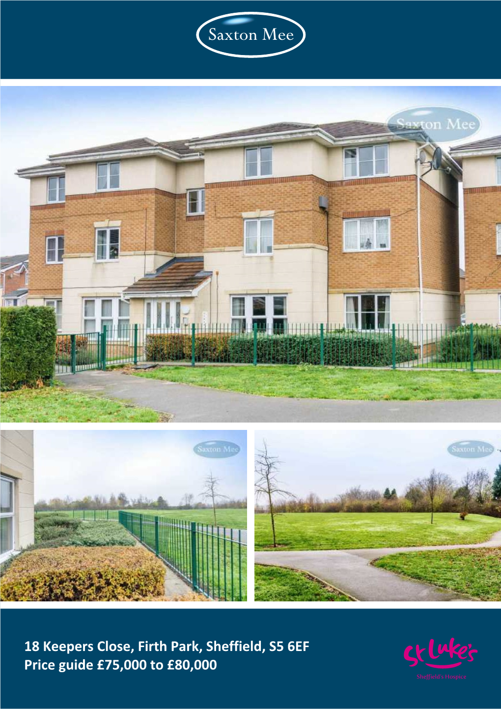 18 Keepers Close, Firth Park, Sheffield, S5 6EF Price Guide £75,000 to £80,000 She Ield’S Hospice 18 Keepers Close Firth Park Price Guide £75,000 to £80,000