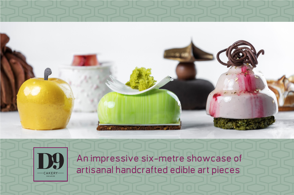 An Impressive Six-Metre Showcase of Artisanal Handcrafted Edible Art Pieces Artisanal Cakes & Patisseries