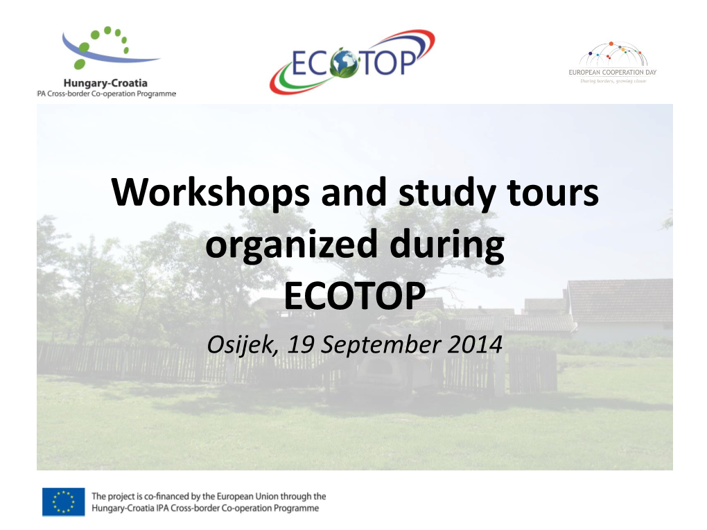 Worshps and Study Tours Organized During ECOTOP