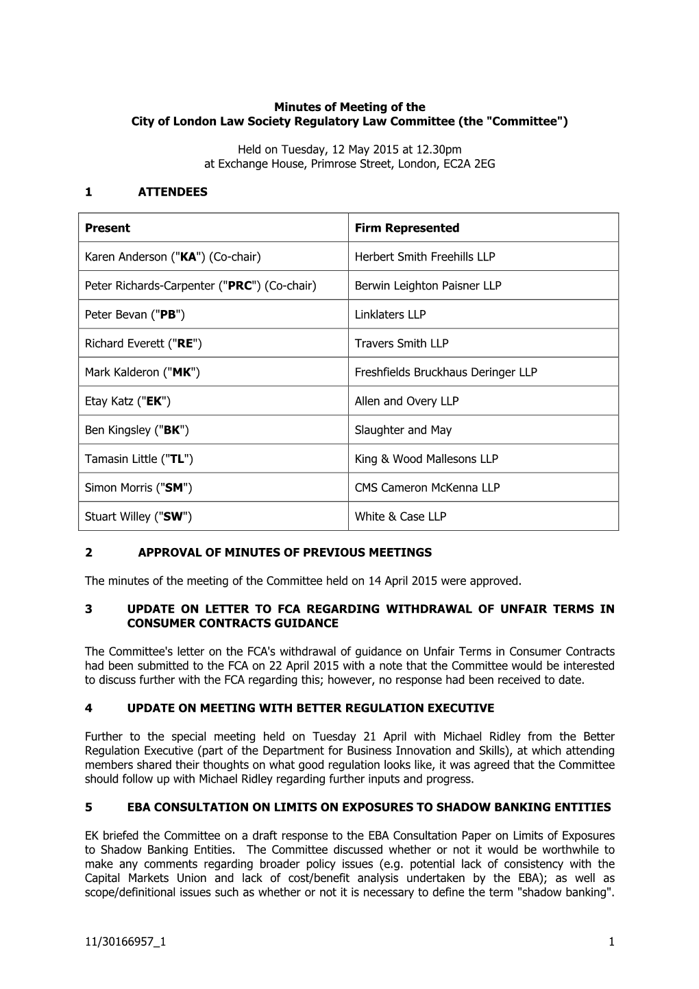 11/30166957 1 1 Minutes of Meeting of the City of London Law Society