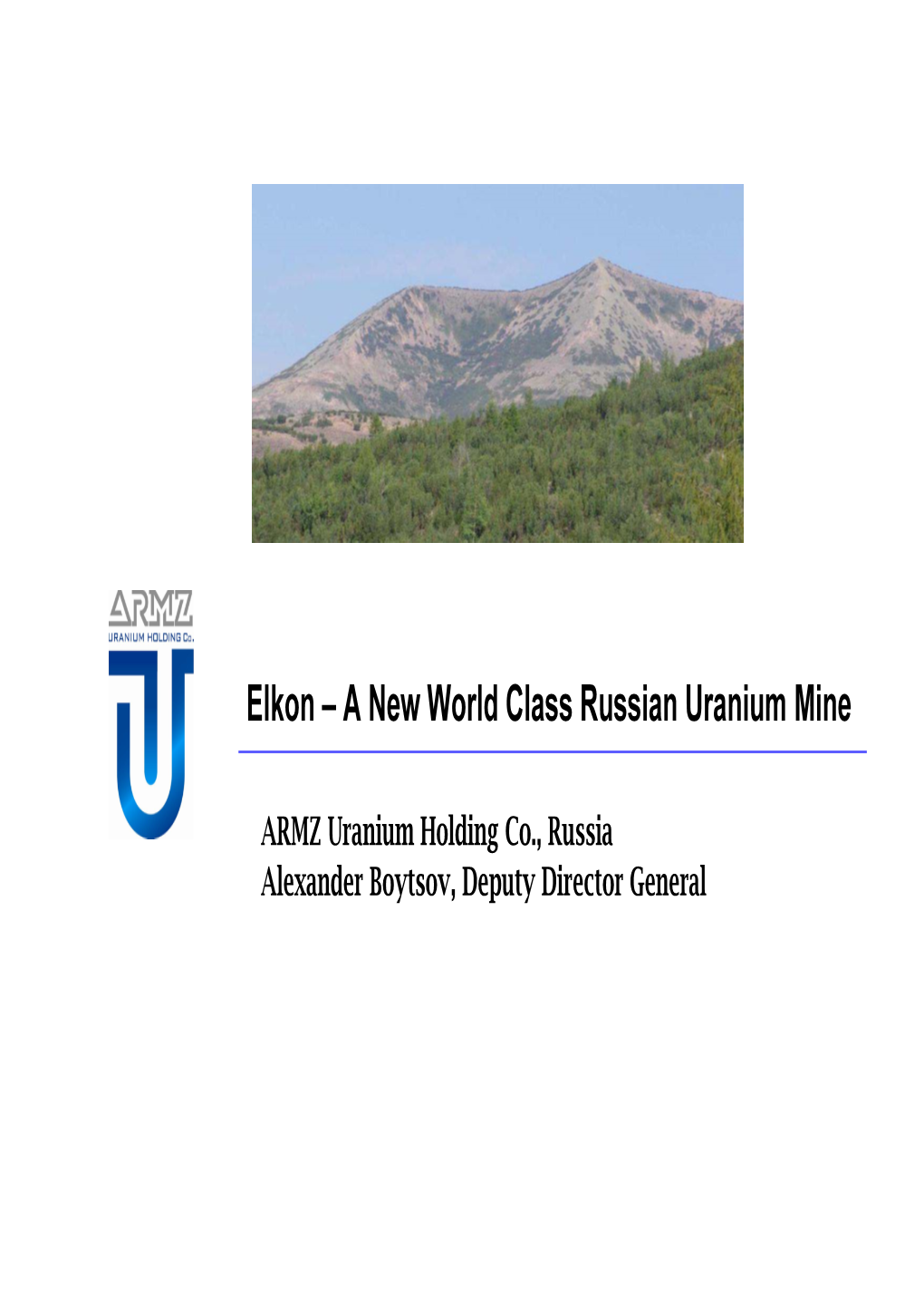 Elkon – a New World Class Russian Uranium Mine