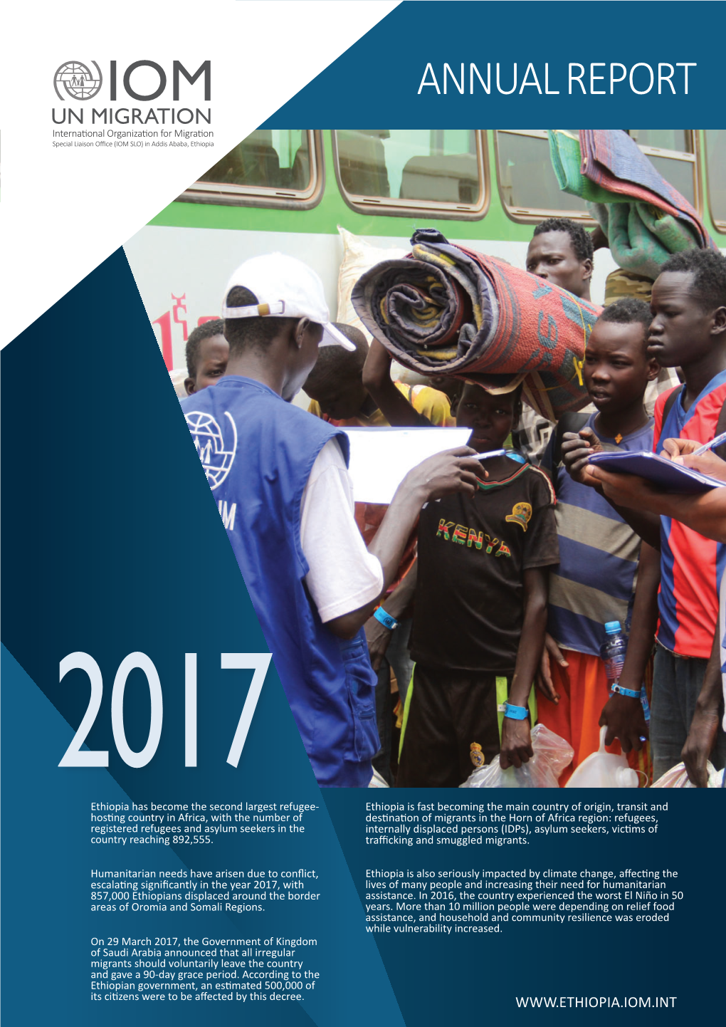Annual Report UN Migration International Organization for Migration Special Liaison Office (IOM SLO) in Addis Ababa, Ethiopia