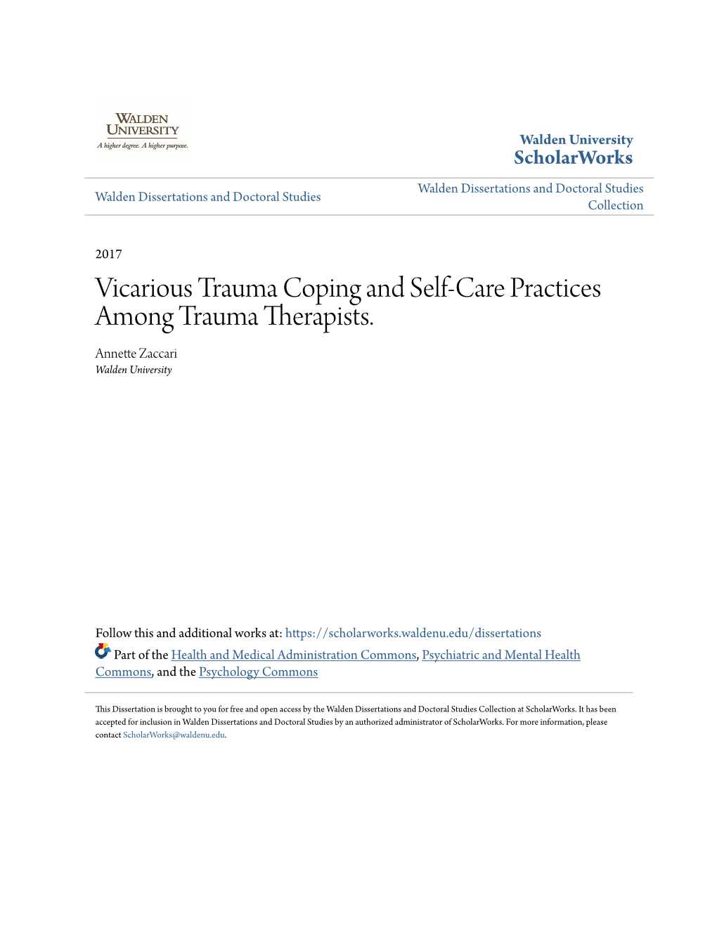 Vicarious Trauma Coping and Self-Care Practices Among Trauma Therapists. Annette Zaccari Walden University