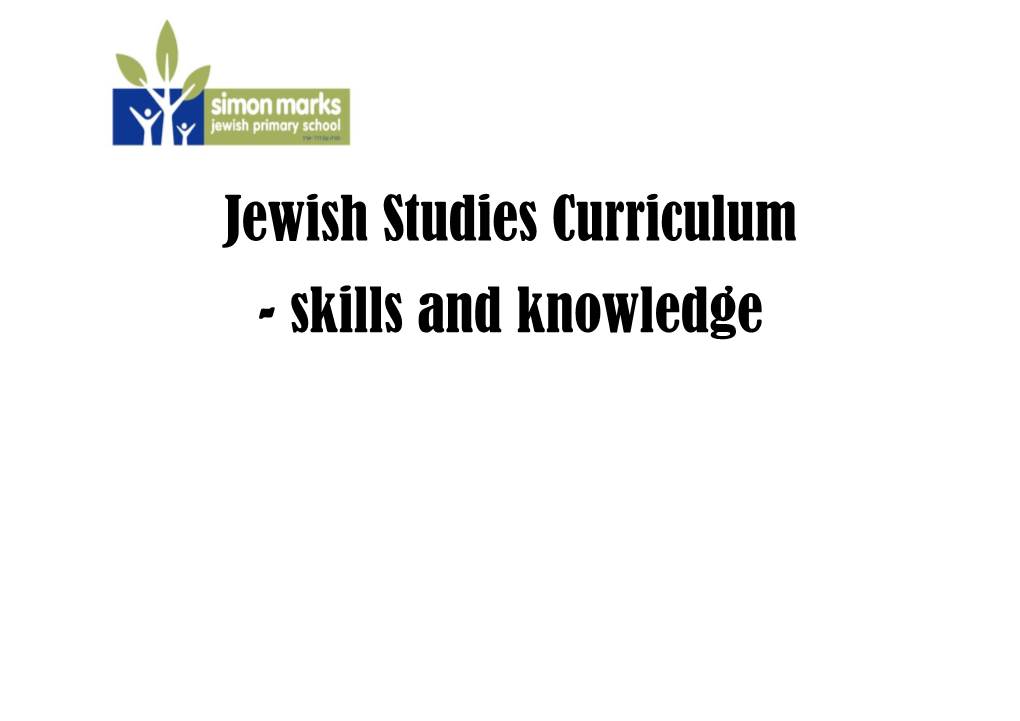 Jewish Studies Curriculum - Skills and Knowledge