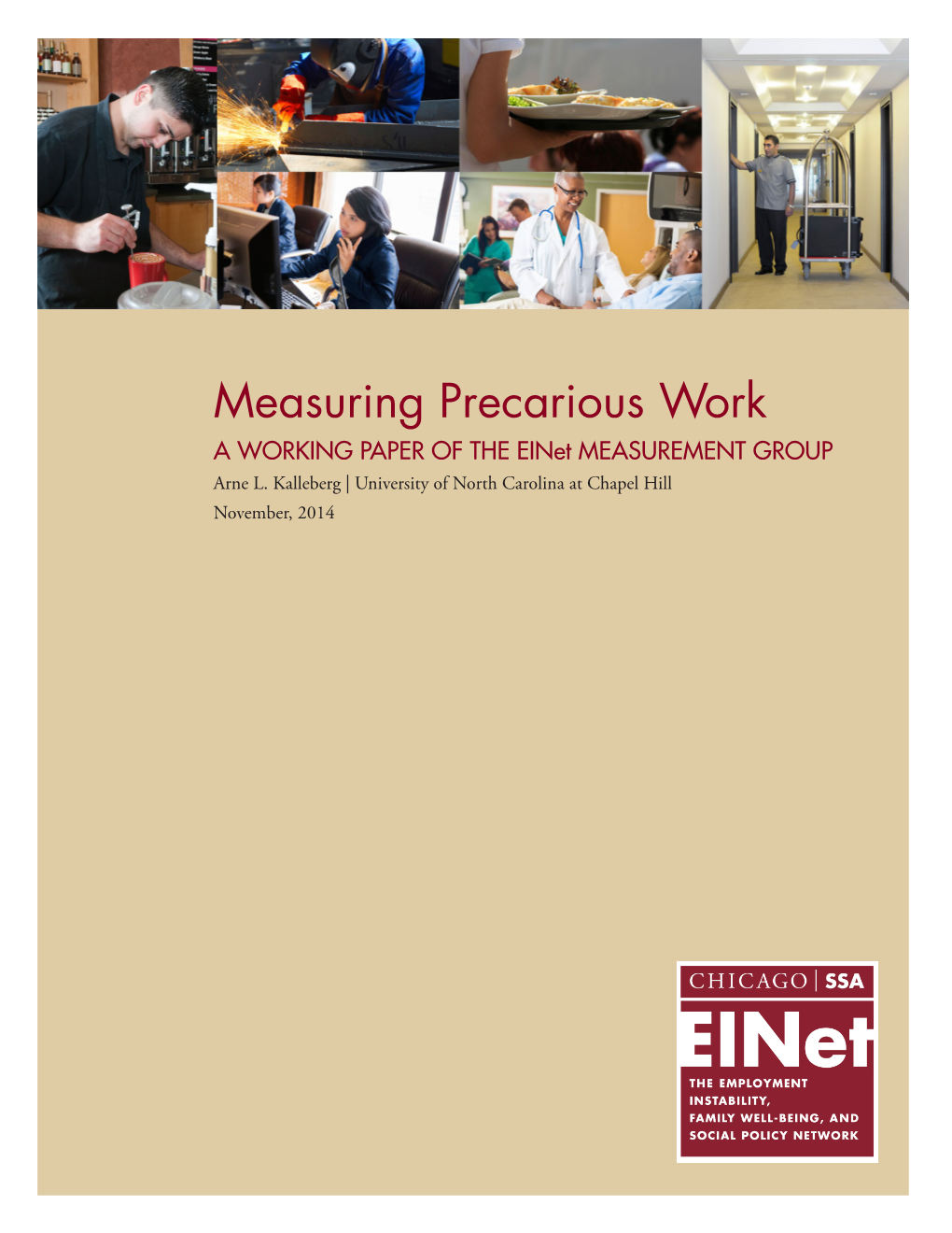Measuring Precarious Work a WORKING PAPER of the Einet MEASUREMENT GROUP Arne L