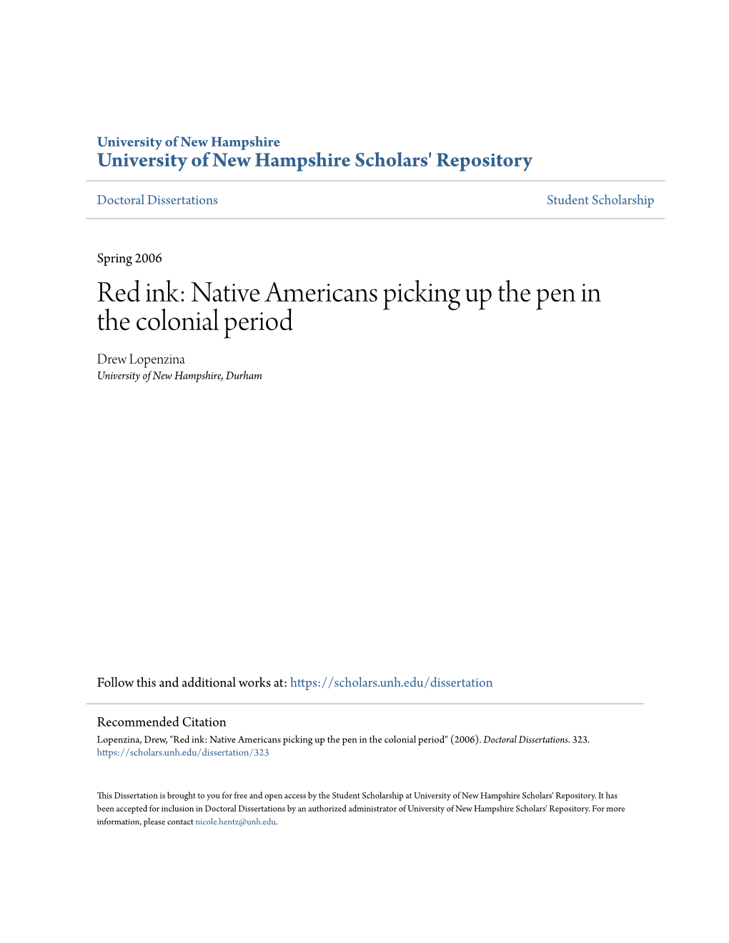 Red Ink: Native Americans Picking up the Pen in the Colonial Period Drew Lopenzina University of New Hampshire, Durham