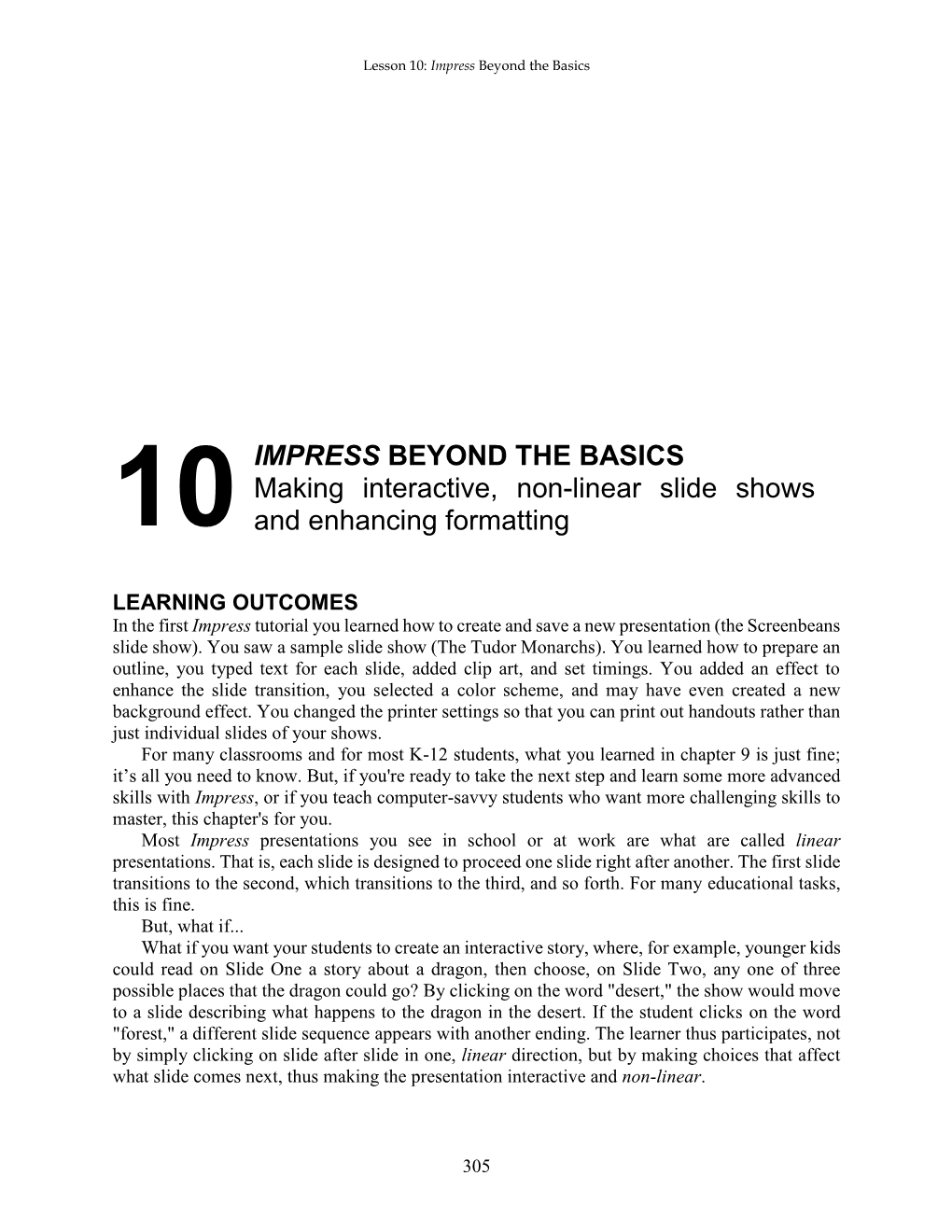 10 IMPRESS BEYOND the BASICS Making Interactive, Non-Linear Slide