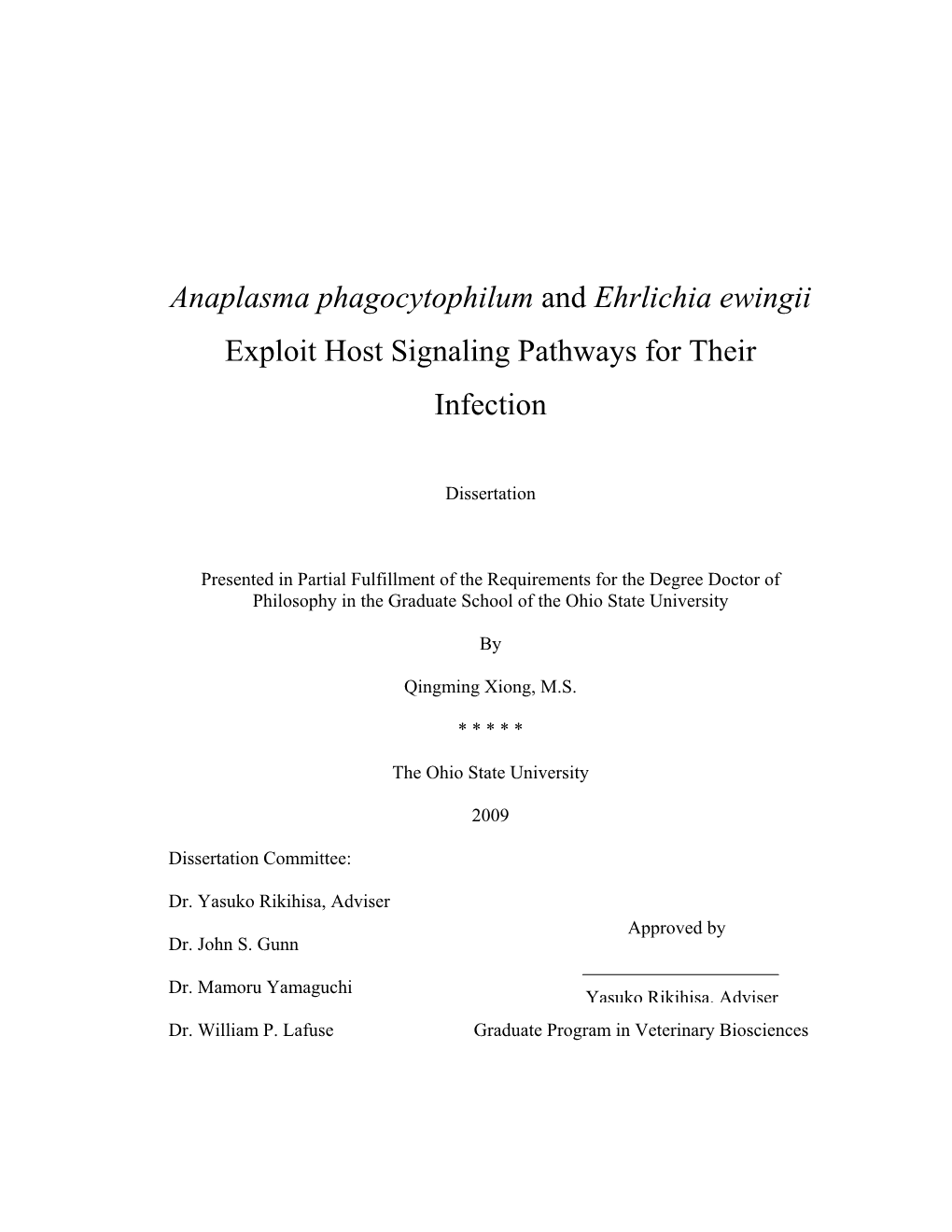 Anaplasma Phagocytophilum and Ehrlichia Ewingii Exploit Host Signaling Pathways for Their Infection