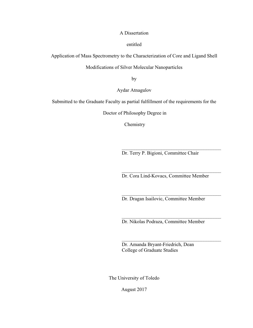 A Dissertation Entitled Application of Mass Spectrometry to The