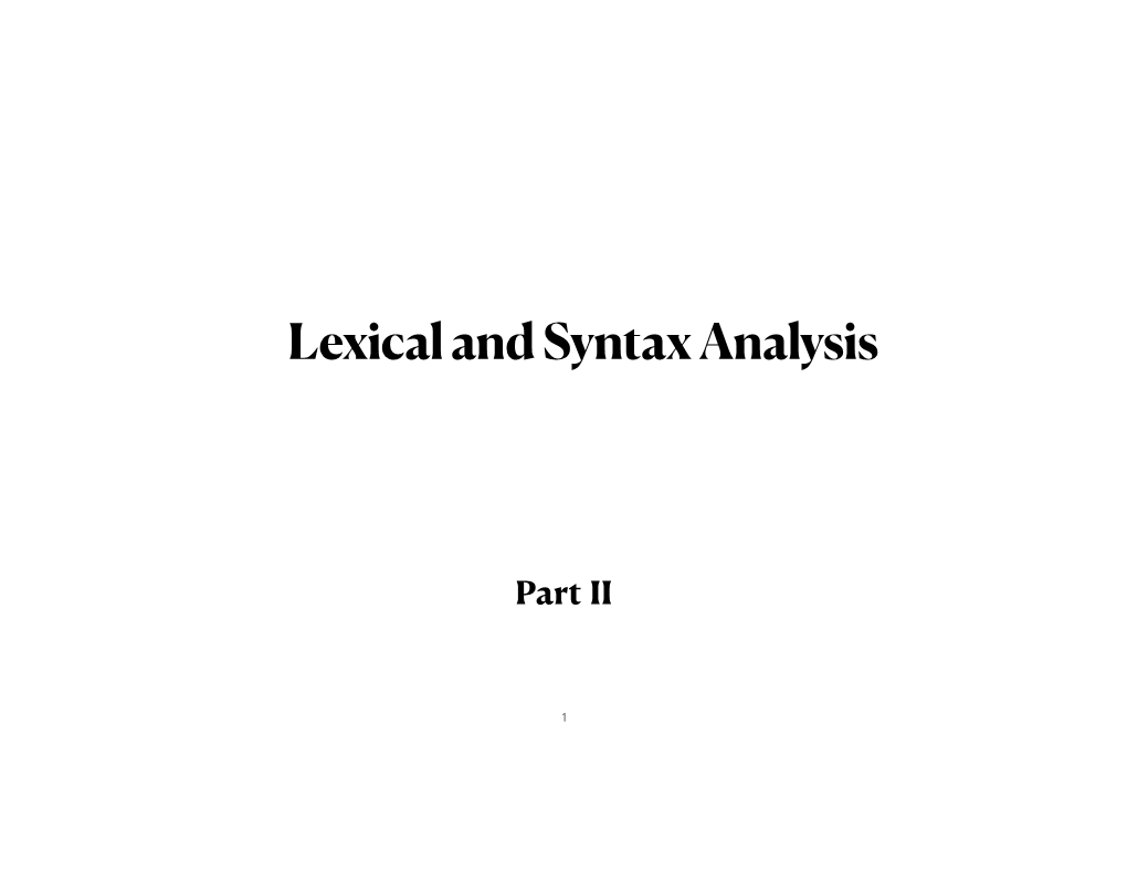 Lexical Analysis and Parsing Part II