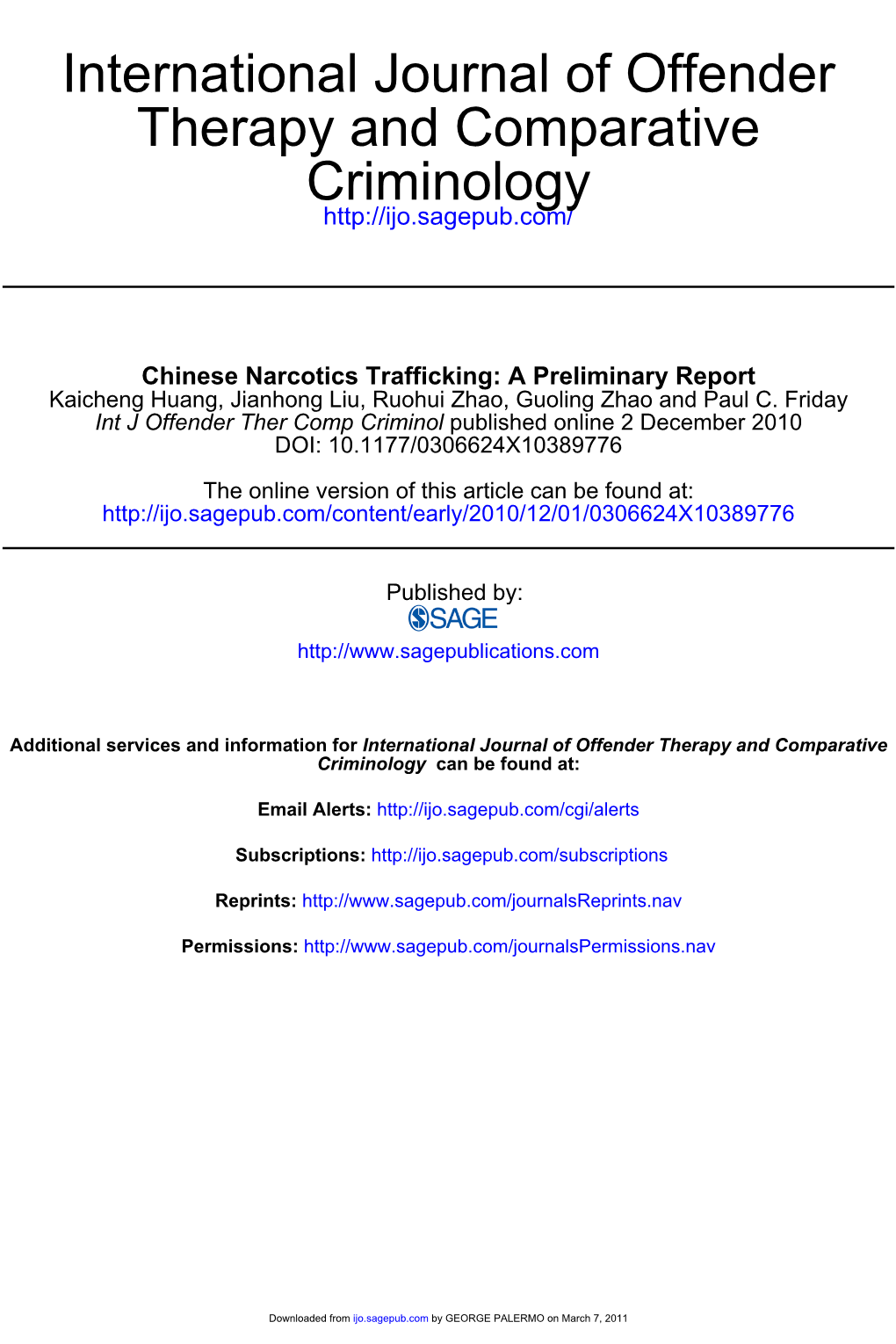 Chinese Narcotics Trafficking: a Preliminary Report Kaicheng Huang, Jianhong Liu, Ruohui Zhao, Guoling Zhao and Paul C