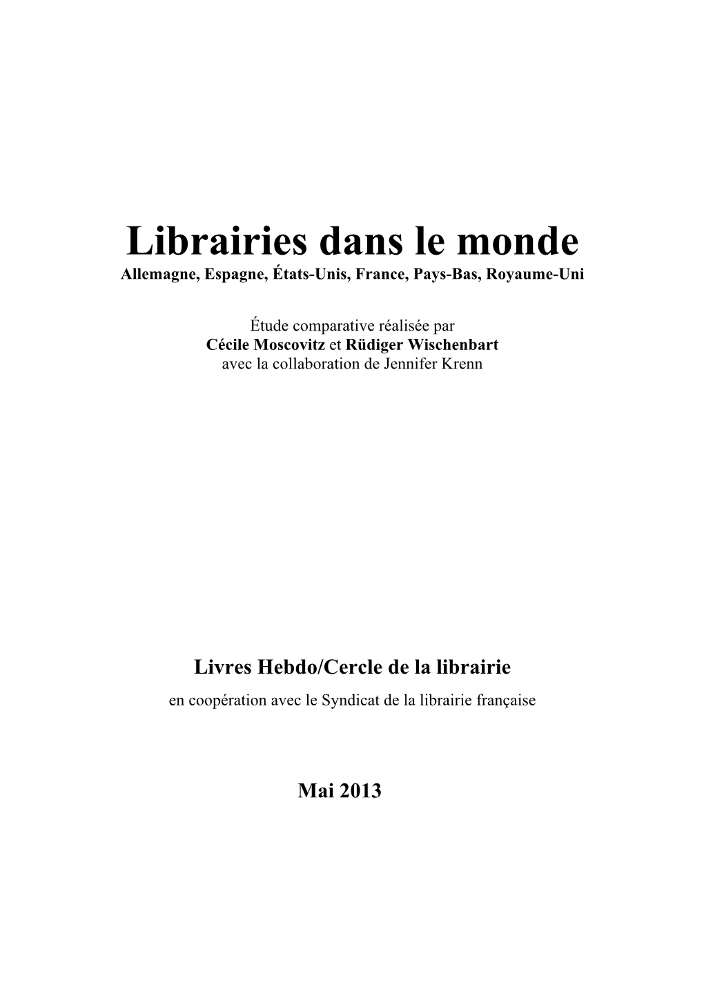 Librairies Dans Le Monde Allemagne, Espagne, États-Unis, France, Pays-Bas, Royaume-Uni