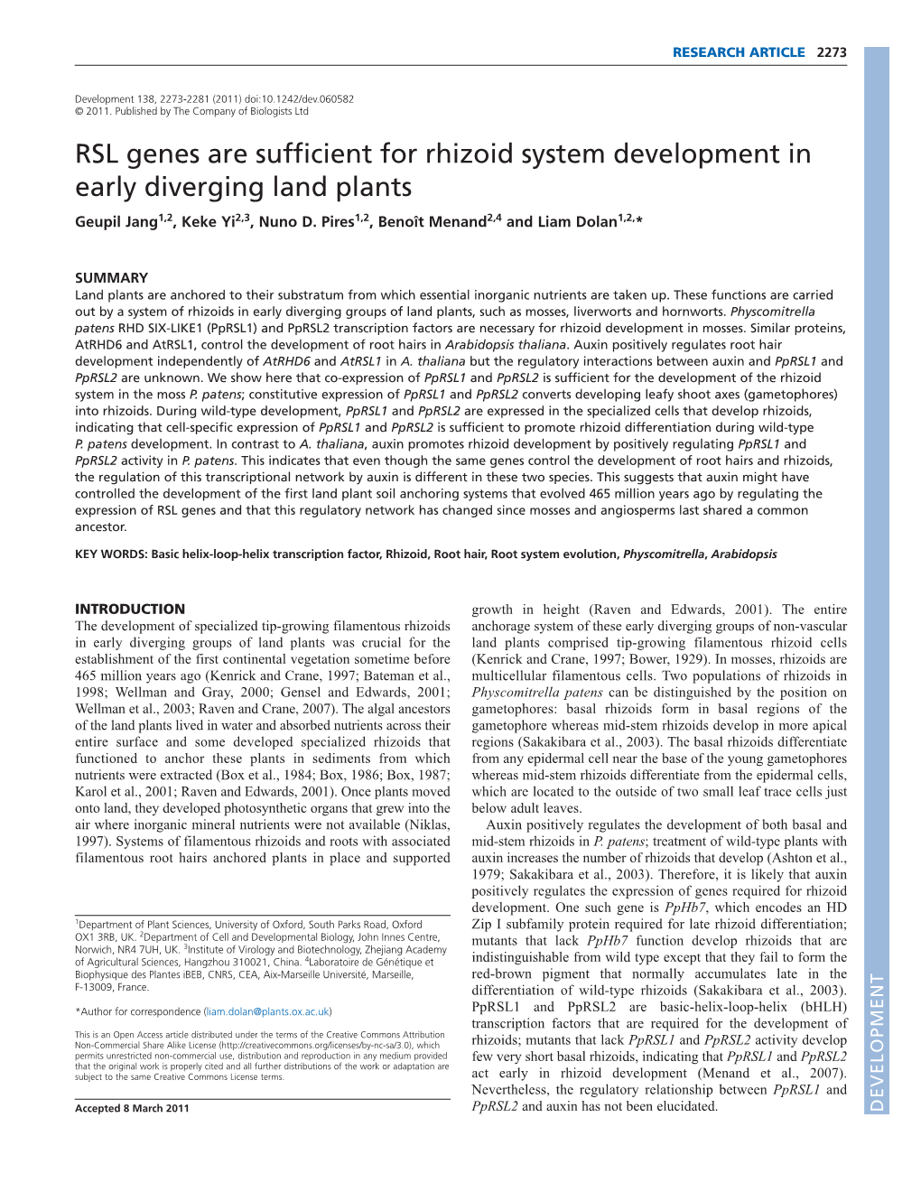 RSL Genes Are Sufficient for Rhizoid System Development in Early Diverging Land Plants Geupil Jang1,2, Keke Yi2,3, Nuno D