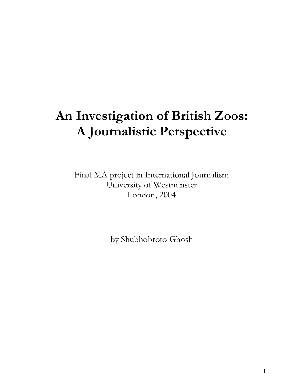 An Investigation of British Zoos: a Journalistic Perspective