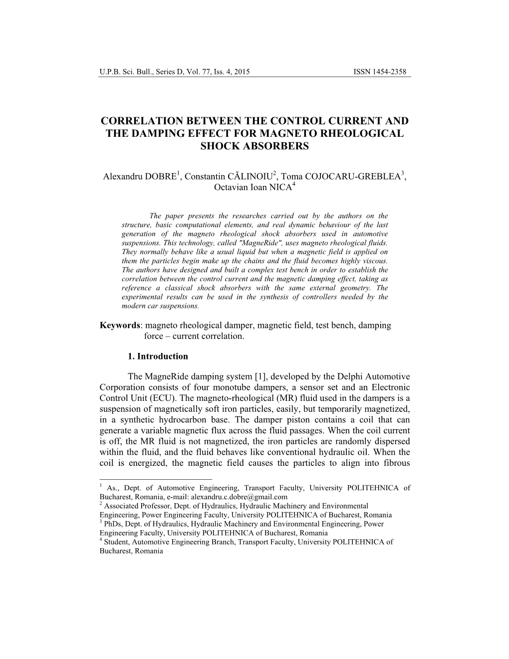 Correlation Between the Control Current and the Damping Effect for Magneto Rheological Shock Absorbers