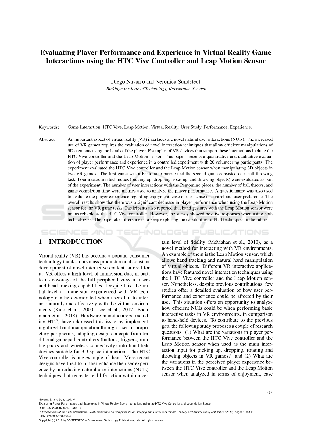 Evaluating Player Performance and Experience in Virtual Reality Game Interactions Using the HTC Vive Controller and Leap Motion Sensor