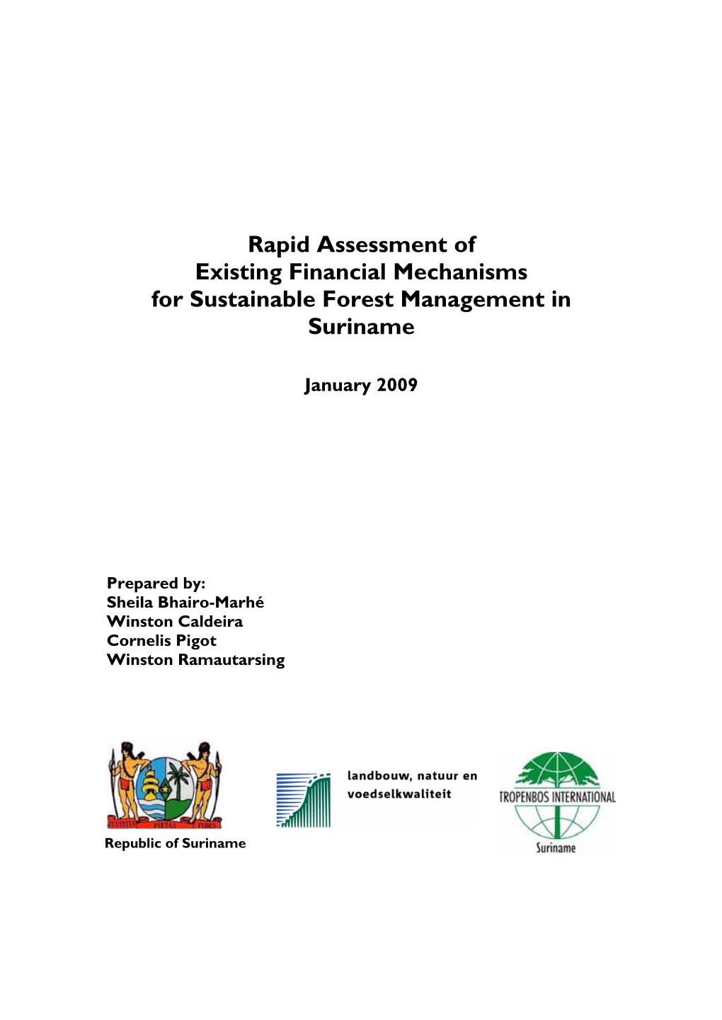 Rapid Assessment of Existing Financial Mechanisms for Sustainable Forest Management in Suriname