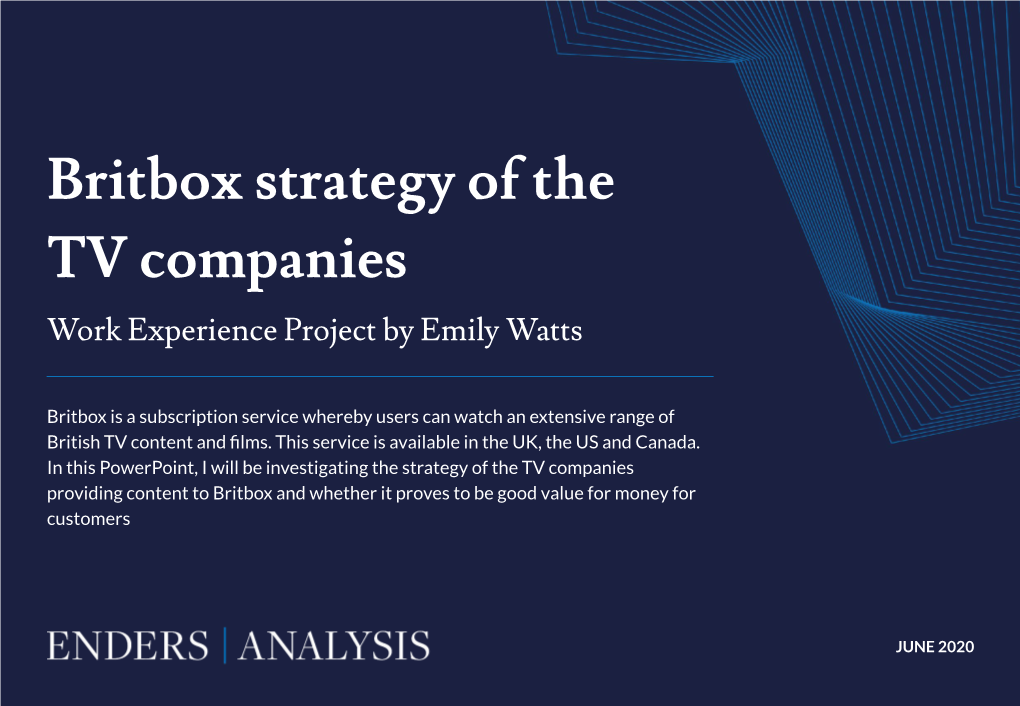 Britbox Strategy of the TV Companies Work Experience Project by Emily Watts