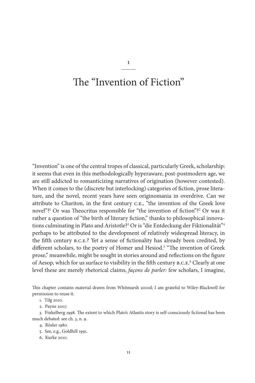 The “Invention of Fiction” 13