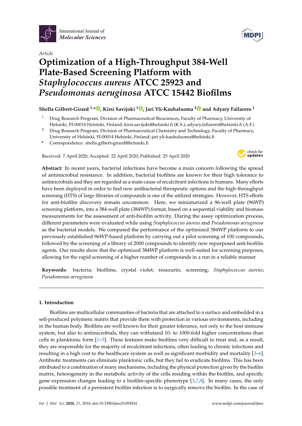 Optimization of a High-Throughput 384-Well Plate-Based Screening Platform with Staphylococcus Aureus ATCC 25923 and Pseudomonas Aeruginosa ATCC 15442 Bioﬁlms