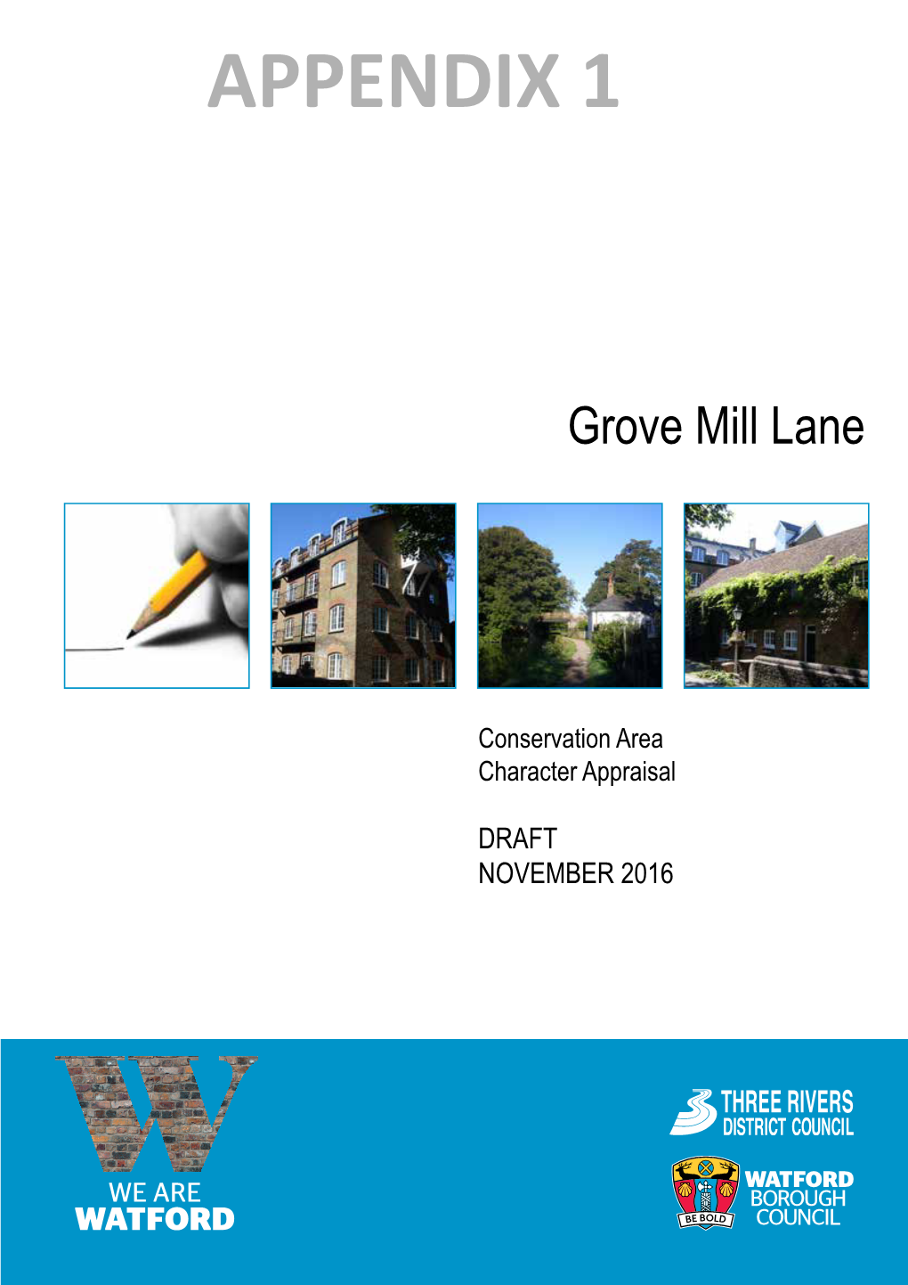 WATFORD Grove Mill Lane Conservation Area Appraisal