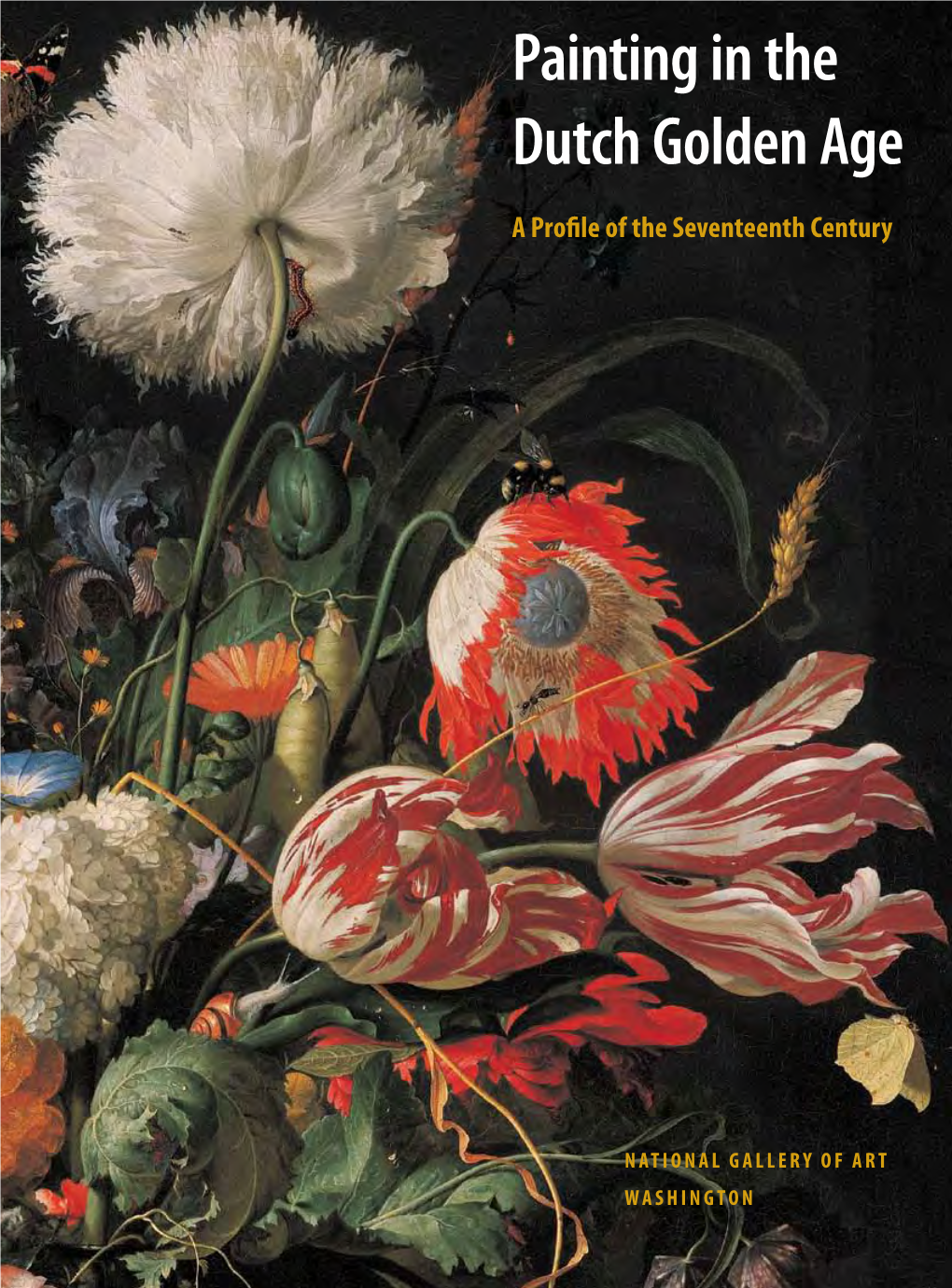 Painting in the Dutch Golden Age: a Profile of the Seventeenth Century