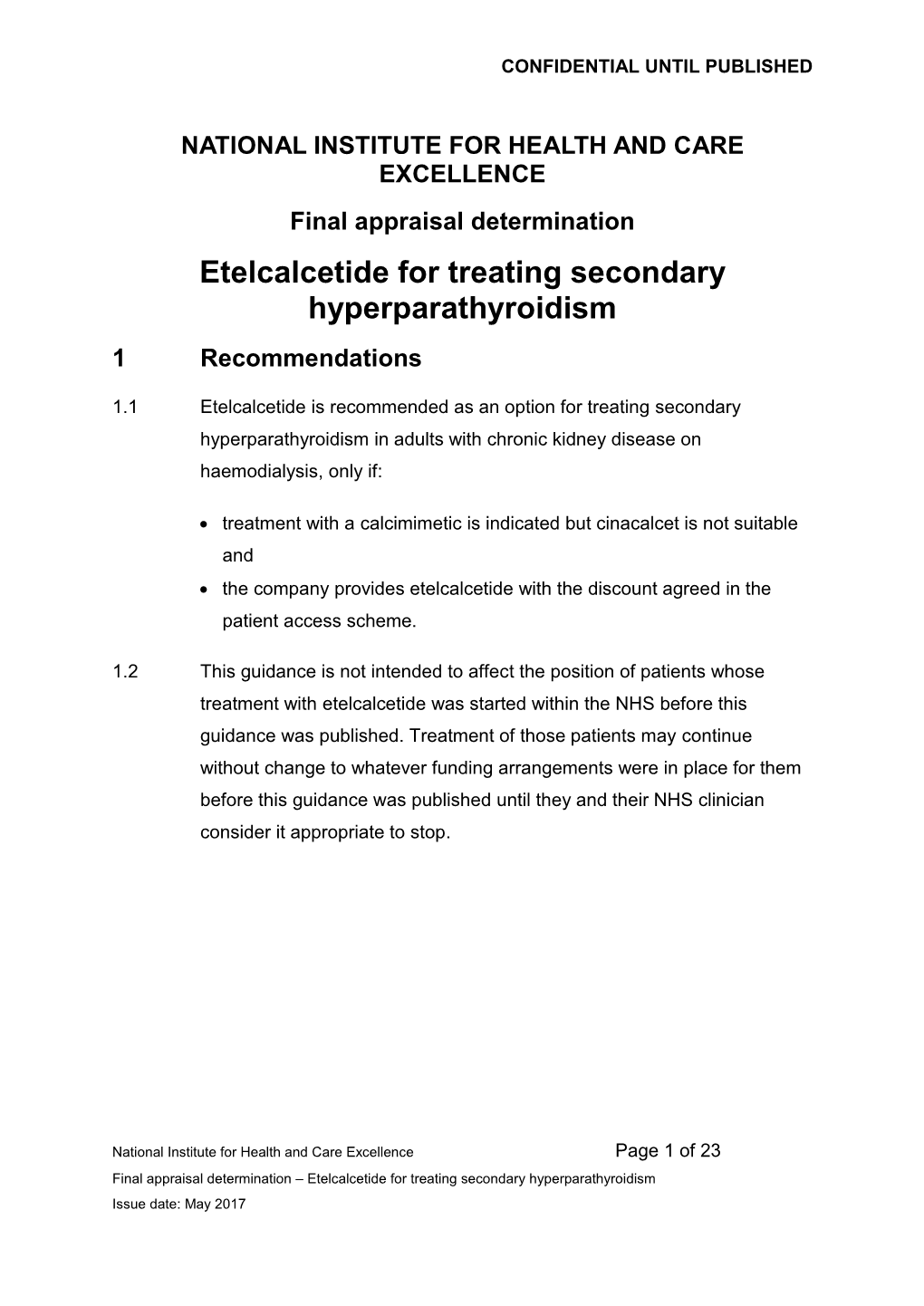 Etelcalcetide for Treating Secondary Hyperparathyroidism 1 Recommendations