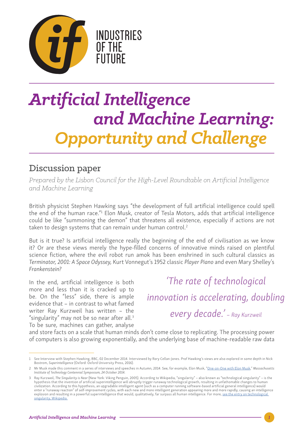 Artificial Intelligence and Machine Learning: Opportunity and Challenge