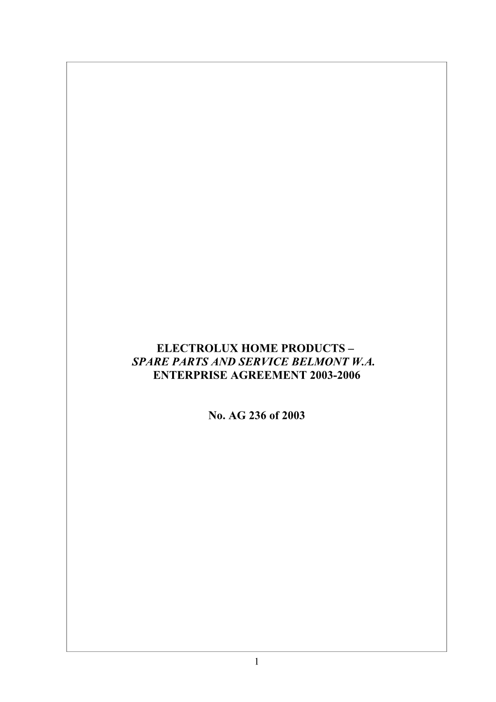 Electrolux Home Products Spare Parts and Service Belmont W.A. Enterprise Agreement 2003-2006