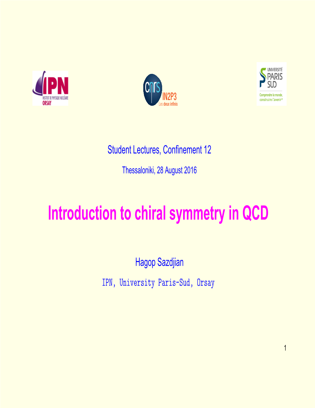 Introduction to Chiral Symmetry in QCD