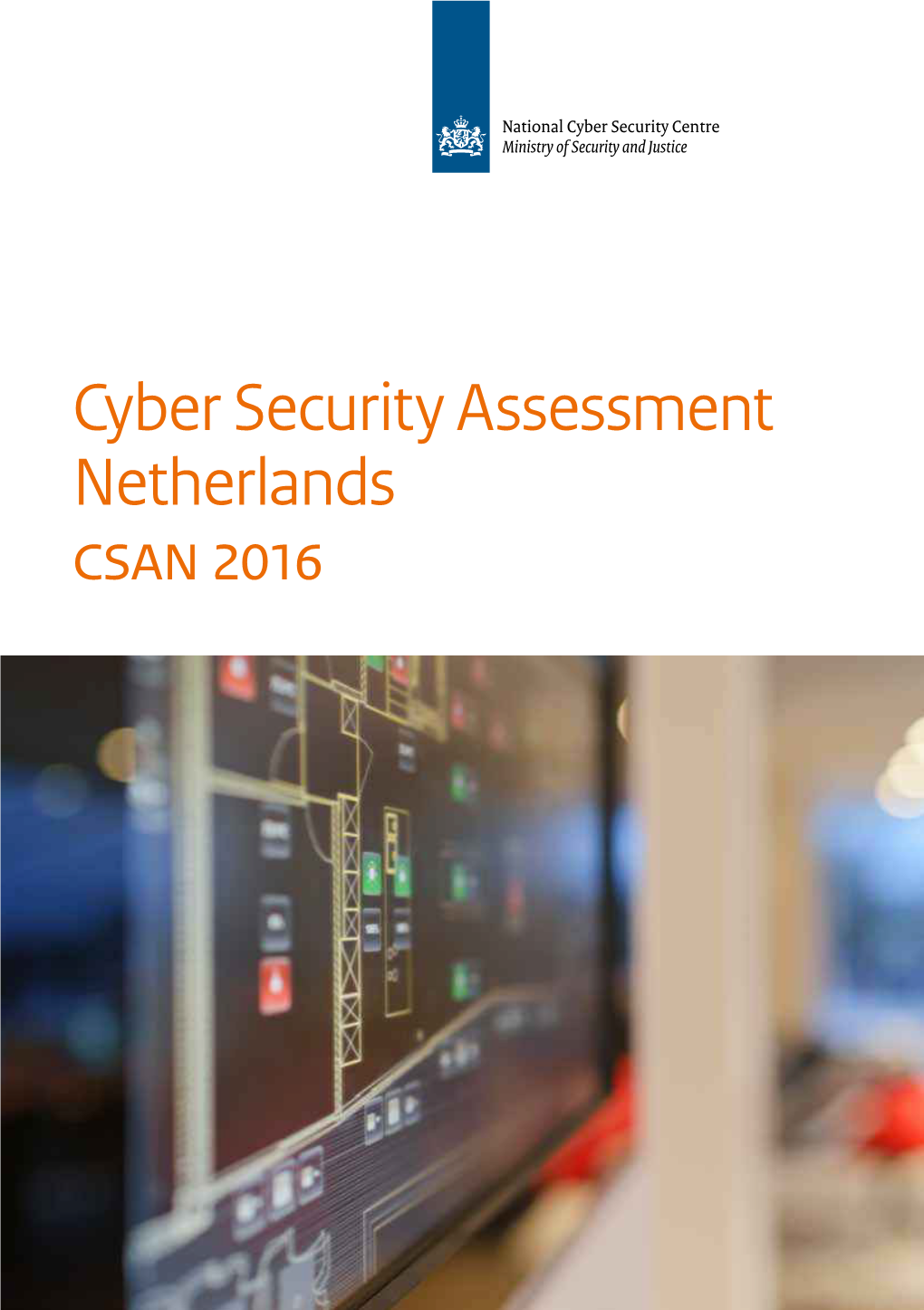 Cyber Security Assessment Netherlands CSAN 2016