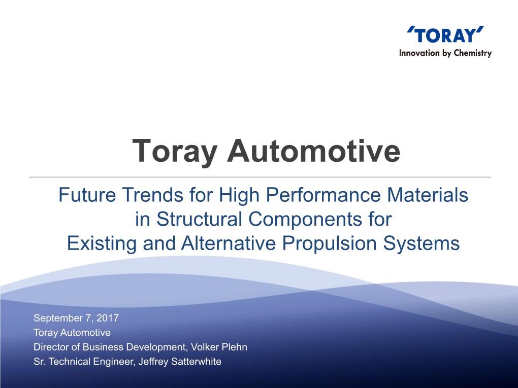 Toray Automotive Future Trends for High Performance Materials in Structural Components for Existing and Alternative Propulsion Systems