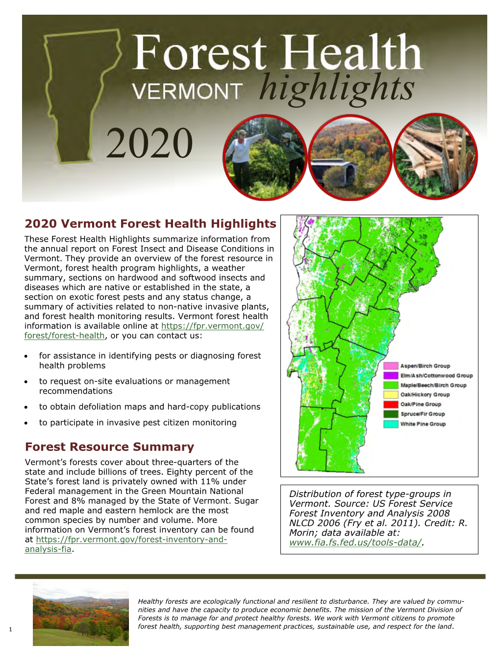 2020 Vermont Forest Health Highlights These Forest Health Highlights Summarize Information from the Annual Report on Forest Insect and Disease Conditions in Vermont