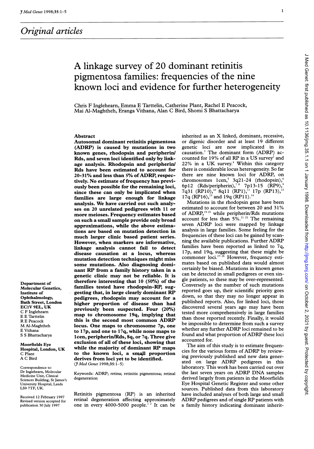 Pigmentosa Families: Frequencies of the Nine Known Loci and Evidence for Further Heterogeneity