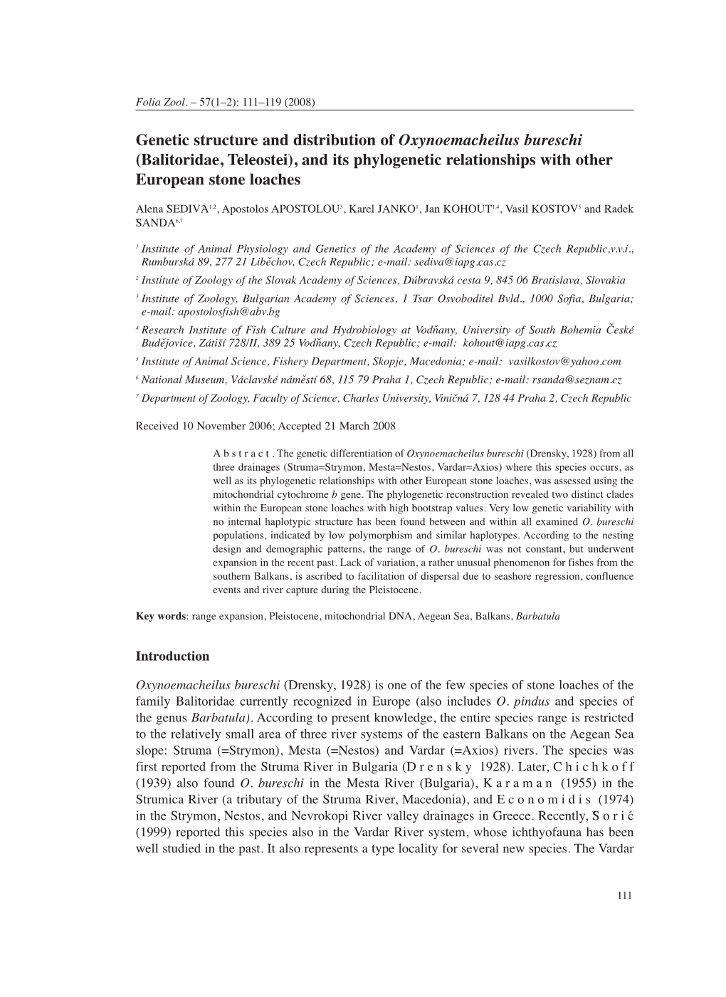 Genetic Structure and Distribution of Oxynoemacheilus Bureschi (Balitoridae, Teleostei), and Its Phylogenetic Relationships with Other European Stone Loaches
