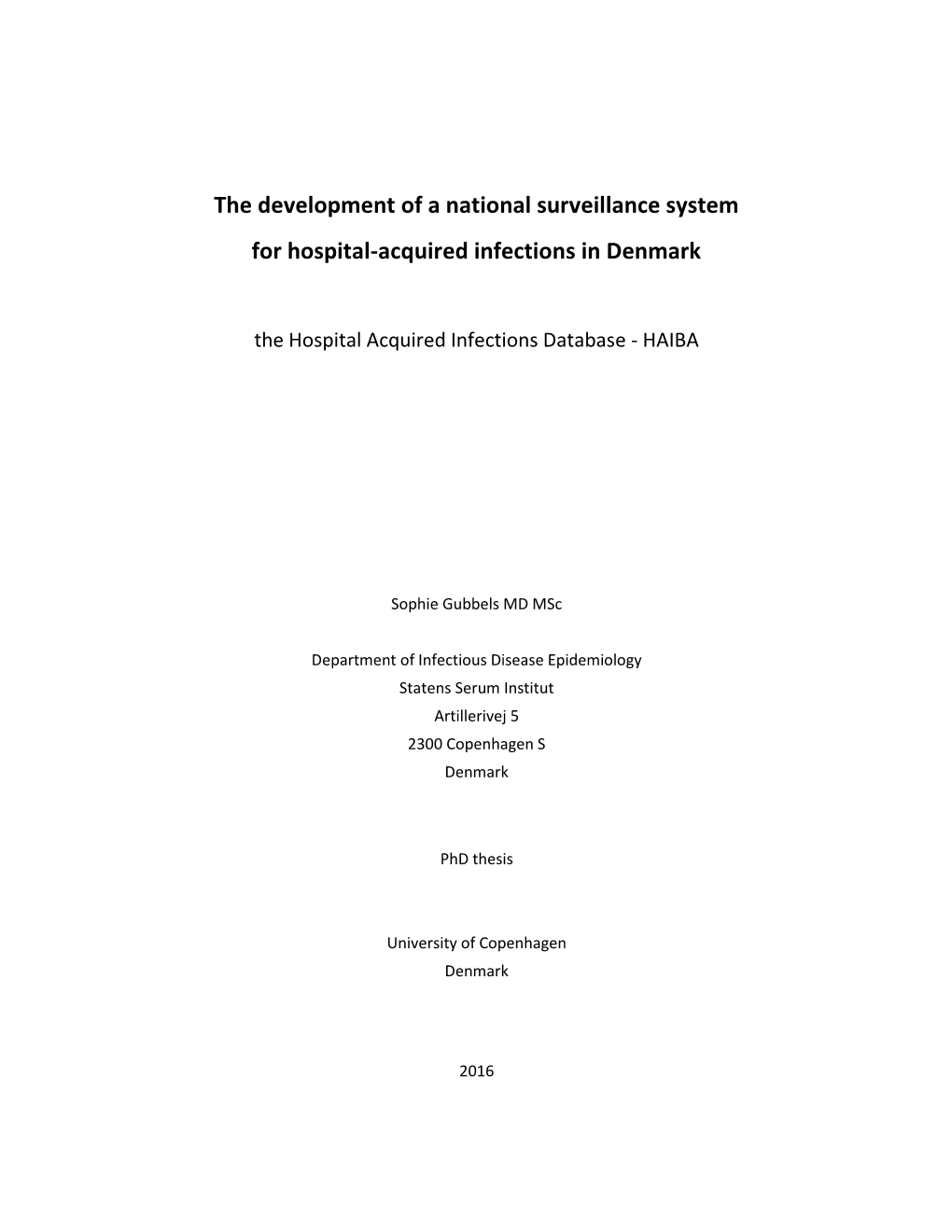 The Hospital Acquired Infections Database - HAIBA