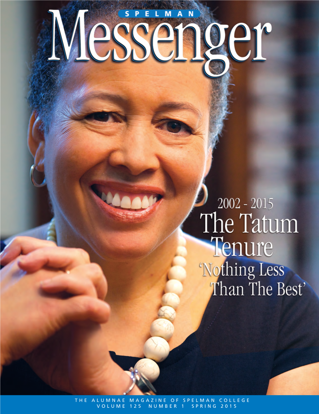 SPRING 2015 SPELMAN Messenger