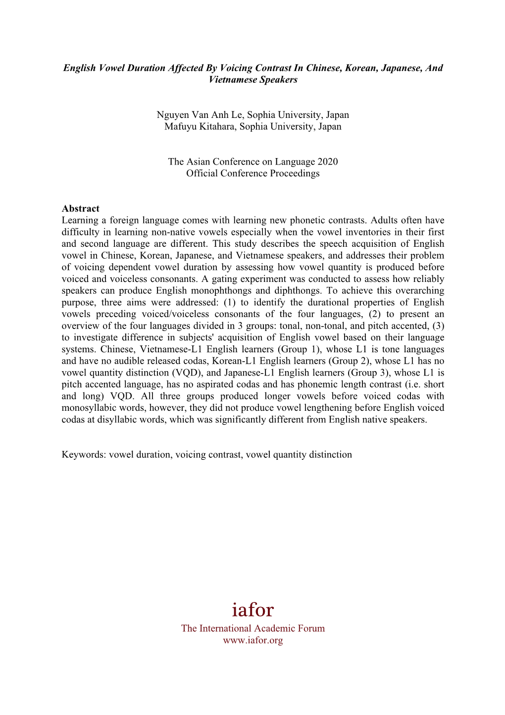 English Vowel Duration Affected by Voicing Contrast in Chinese, Korean, Japanese, and Vietnamese Speakers