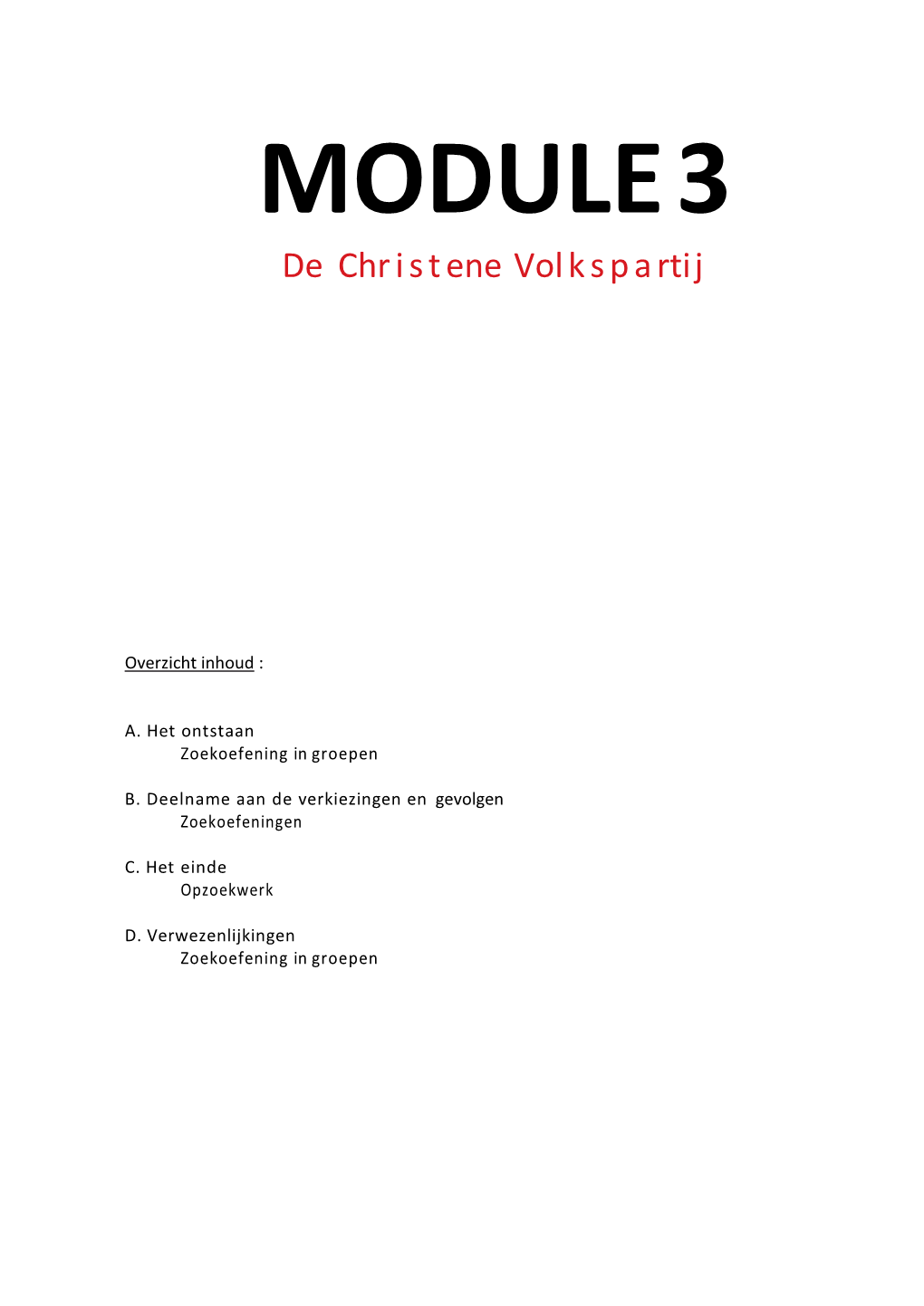 De Christene Volkspartij - Toe Te Lic Hten Kan De Leerkracht Best Vertrekken Vanuit De Reeds Bestaande Politieke Partijen